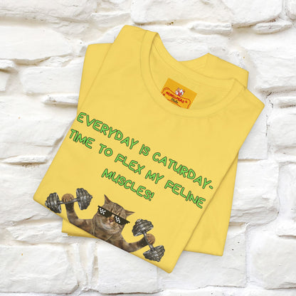 "Everyday Is Caturday – Flex My Feline Muscle"| Funny Cat T-Shirt  |Nunu&Miao Sudio - Nunu&Miao Studio