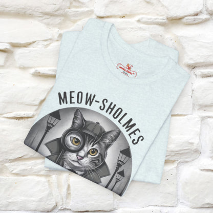 Meow-Sholmes: The Case of the Missing Kibble T-Shirt | Detective Cat Tee for Men & Women | 100% Cotton*