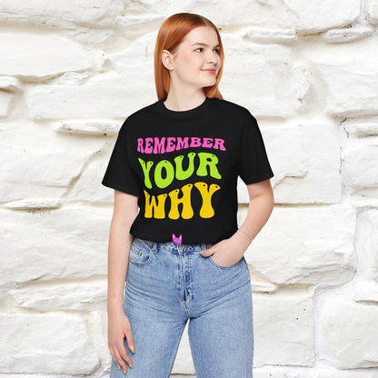 ''Remember Your Why'' T-shirt for Women 100% Cotton* - Nunu&Miao Studio