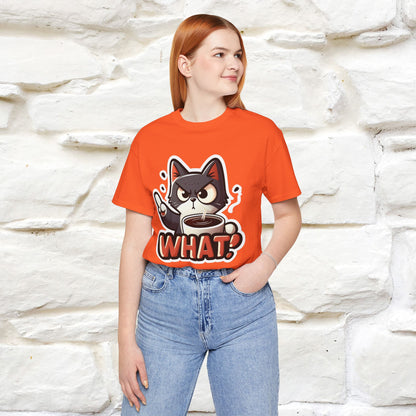 "What" Cat T-Shirt for Men & Women | 100% Cotton* | Cattitude Tee