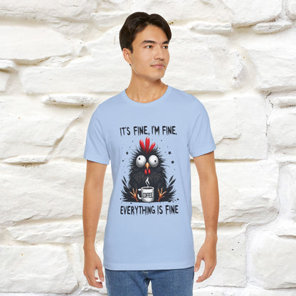 "Everything Is Fine" |Funny T-Shirt | Nunu&Miao Studio