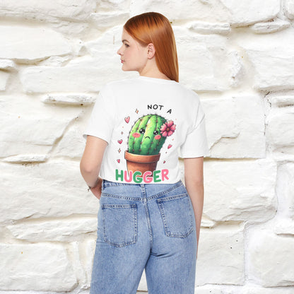 "Not A Hugger" |Funny T-Shirt | Front & Back Design|Nunu&Miao Studio