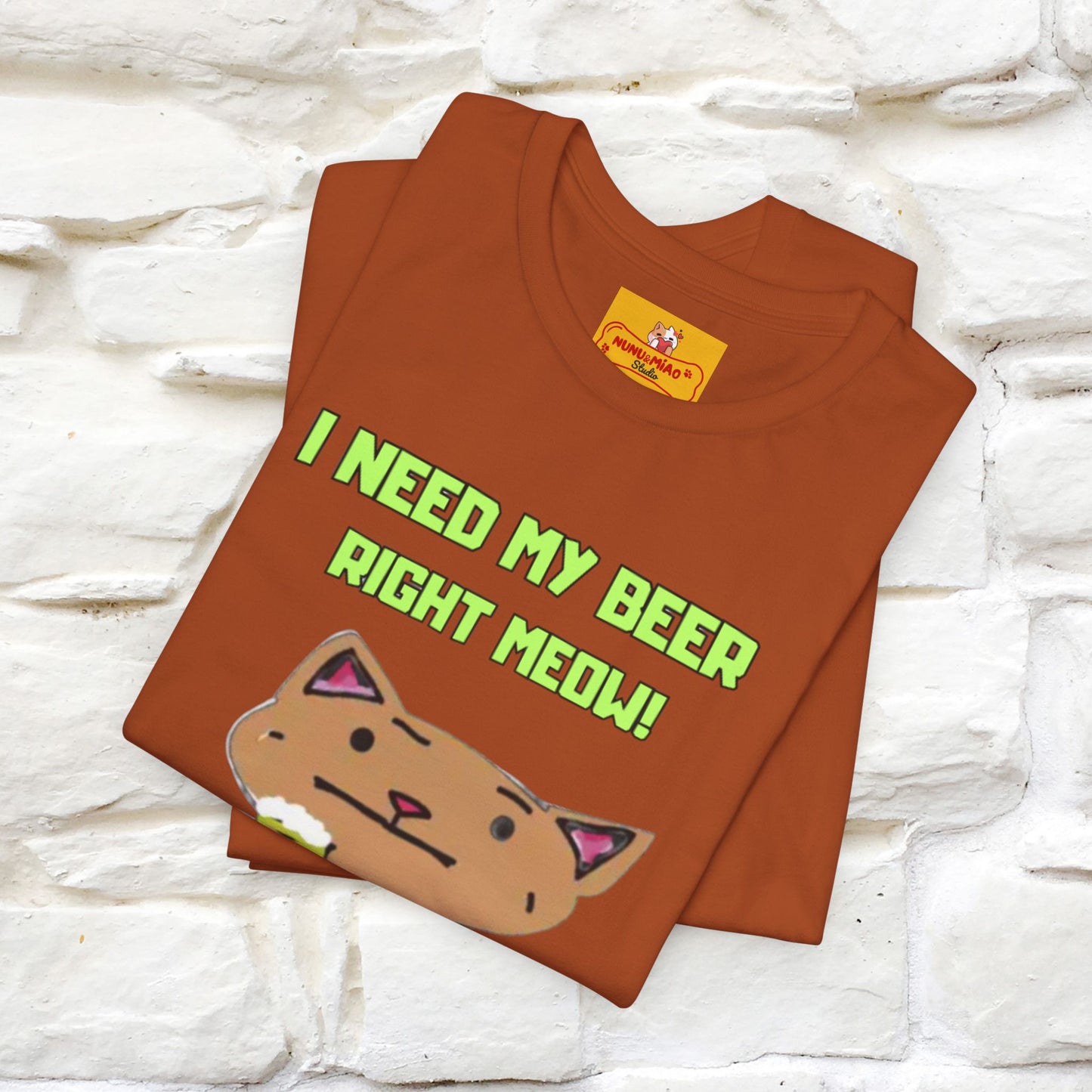 "I Need My Beer Right Meow!" Cat  T-shirt |Nunu&Miao Studio