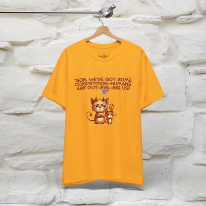 "Humans Are Out-Evil-Ing Us." Cat  T-shirt |Nunu&Miao Studio