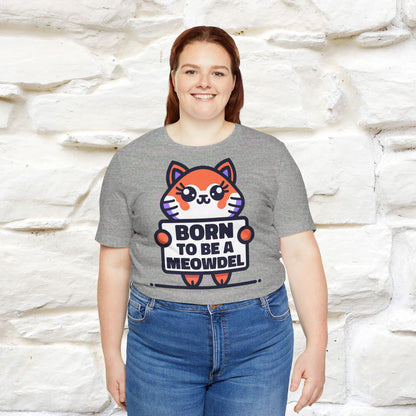 ''Born To Be A Meowdel''  Cat T-shirt for Women 100% Cotton* - Nunu&Miao Studio