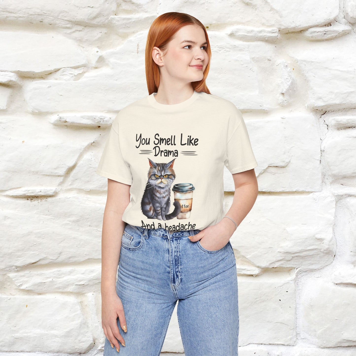 You Smell Like Drama and a Headache" Cat T-Shirt for Men & Women | 100% Cotton*