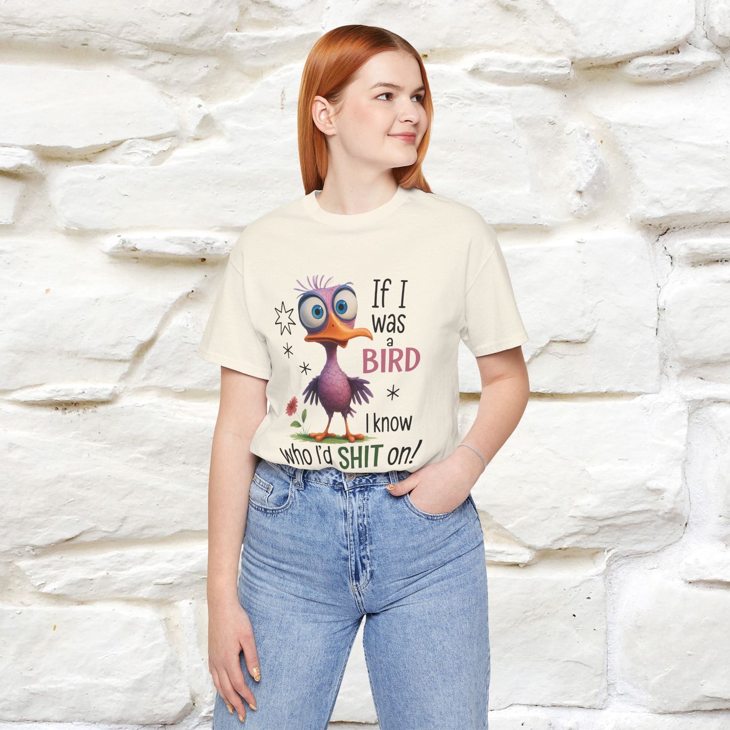 "If I was A Bird, I Know Who I'd ..." |Funny T-Shirt | Nunu&Miao Studio