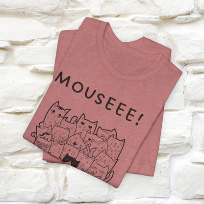 "Mouseee!" Cute Cat T-Shirt for Men & Women | 100% Cotton* 🐾