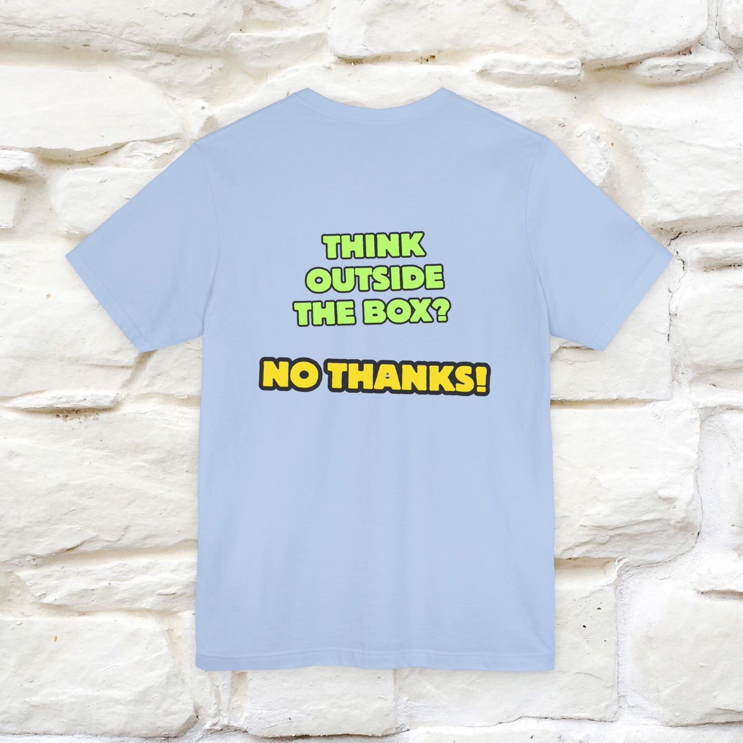 "Think outside the box? No thanks." Cat T-Shirt | Nunu&Miao Studio