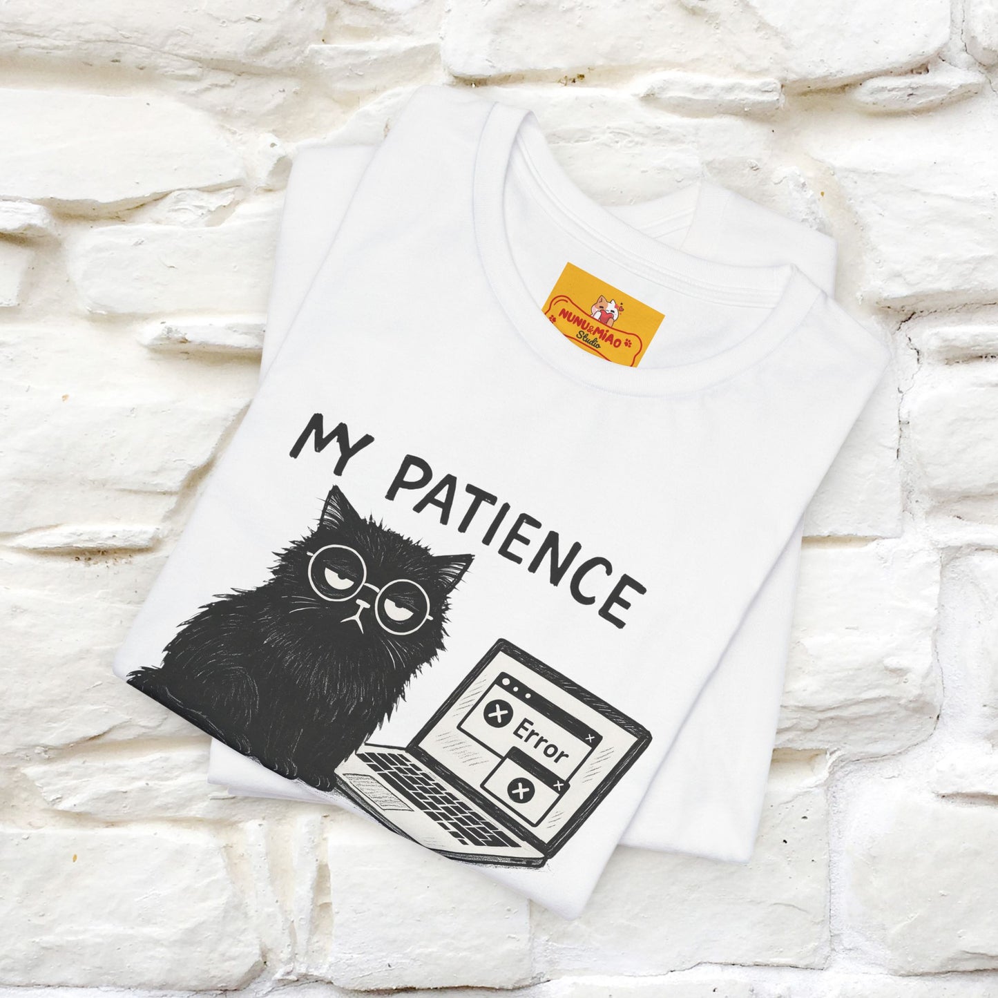 "My Patience Has Left The Chat" |Cat T-Shirt | Nunu&Miao Studio