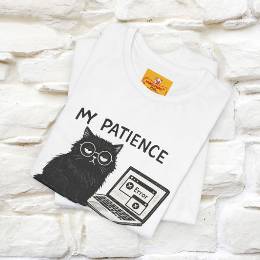 "My Patience Has Left The Chat" |Cat T-Shirt | Nunu&Miao Studio