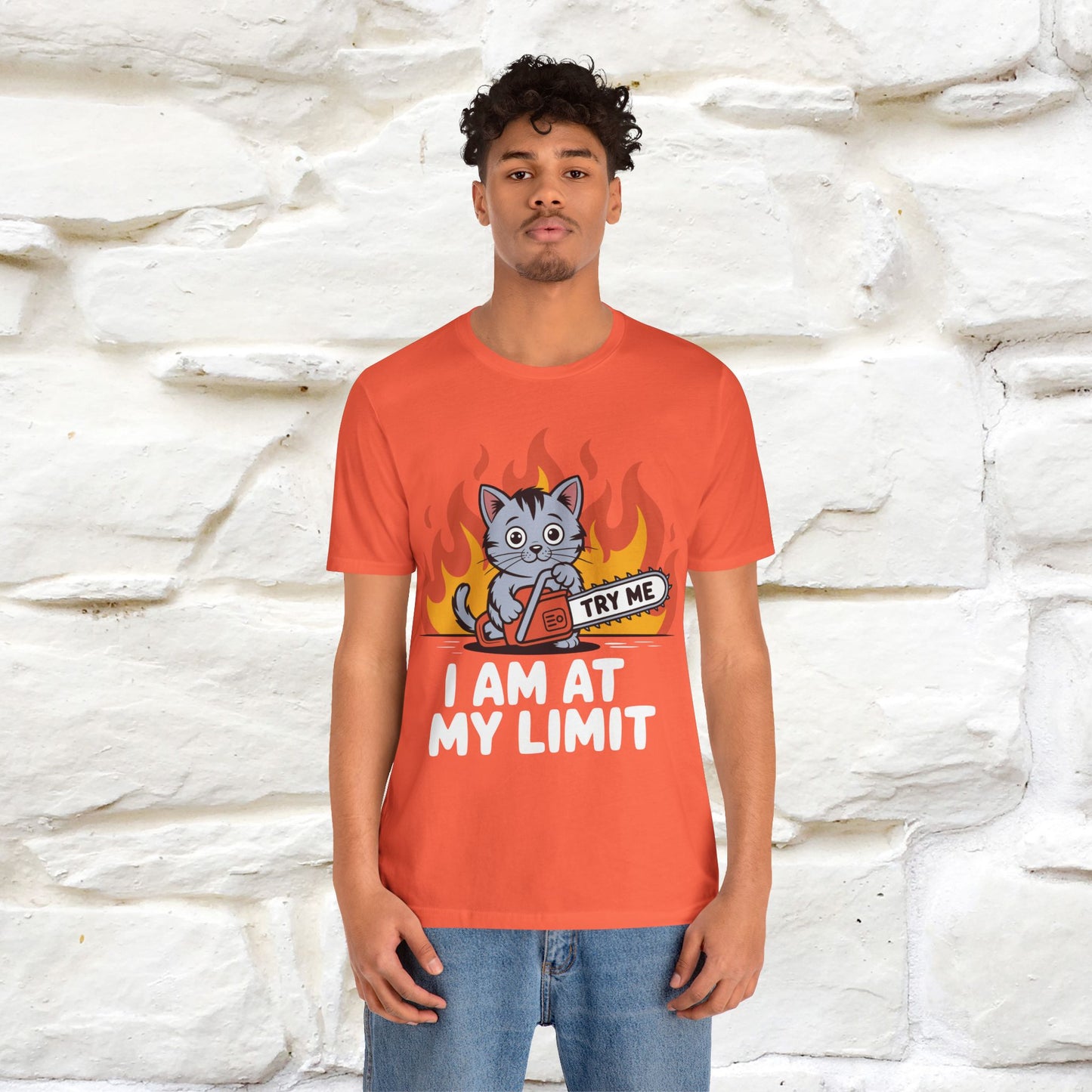 "I am At My Limit" |Funny T-Shirt | Nunu&Miao Studio