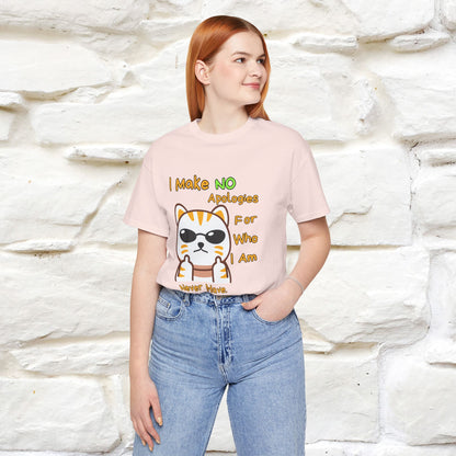 "I Make No Apologies... " |Cat T-Shirt | Nunu&Miao Studio