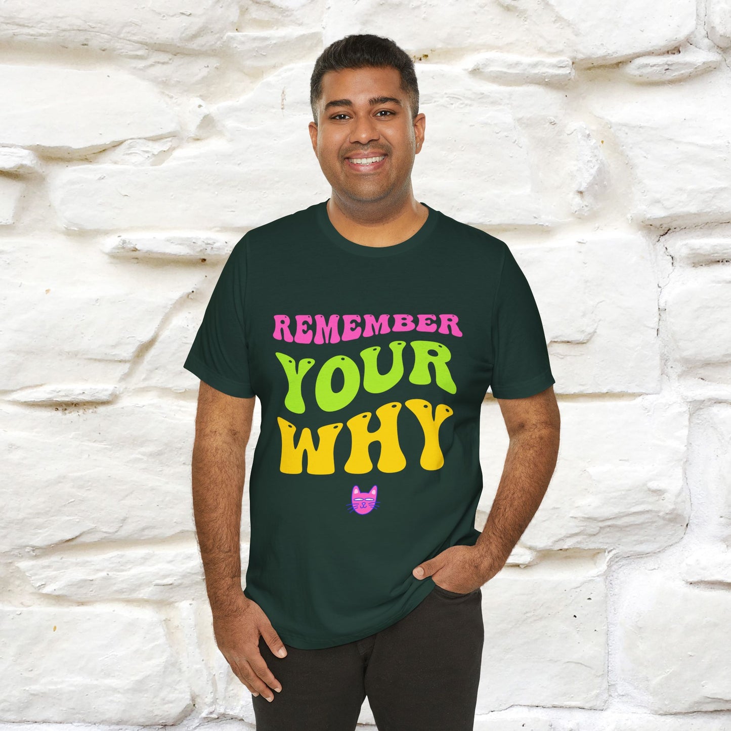 "Remember Your Why" Inspirational T-Shirt for Men & Women | 100% Cotton*