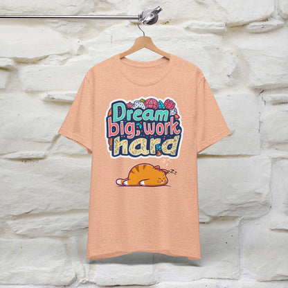 ''Dream Big Work Hard '' T-shirt for Women 100% Cotton* - Nunu&Miao Studio