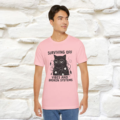 "Surviving Off...Vibes And Broken .. " |Cat T-Shirt | Nunu&Miao Studio