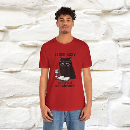 "I Look Busy But I'm Just Overwhelmed" |Cat T-Shirt | Nunu&Miao Studio