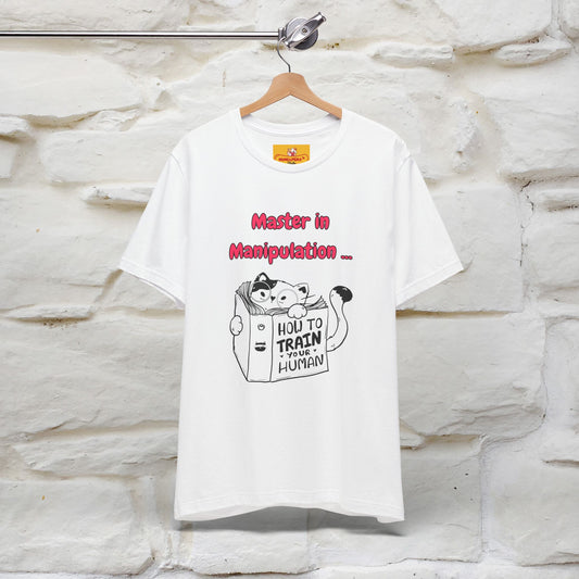 ''Master In Manipulation. How To Train Your Human '' Cat T-Shirt | Nunu&Miao Studio - Nunu&Miao Studio