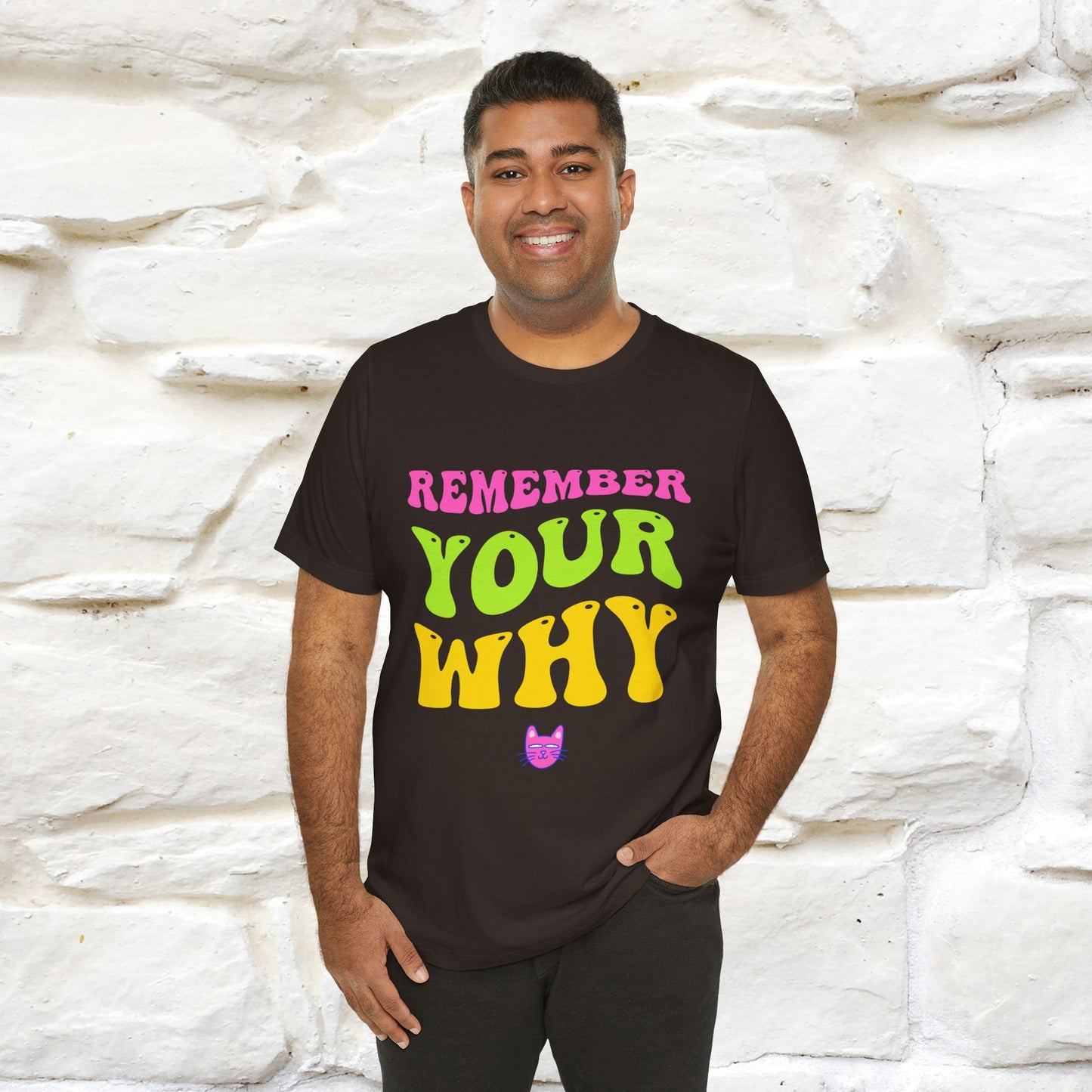 "Remember Your Why" Inspirational T-Shirt for Men & Women | 100% Cotton*