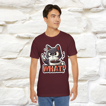 "What" Cat T-Shirt for Men & Women | 100% Cotton* | Cattitude Tee