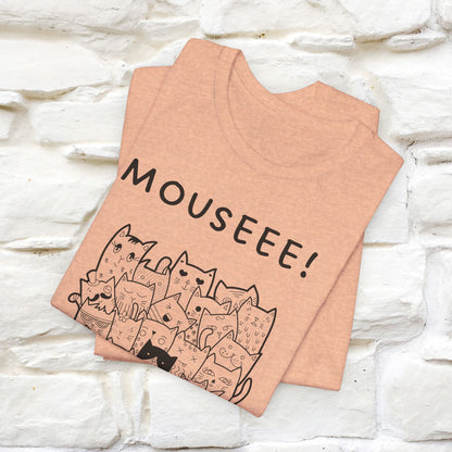 "Mouseee!" Cute Cat T-Shirt for Men & Women | 100% Cotton* 🐾