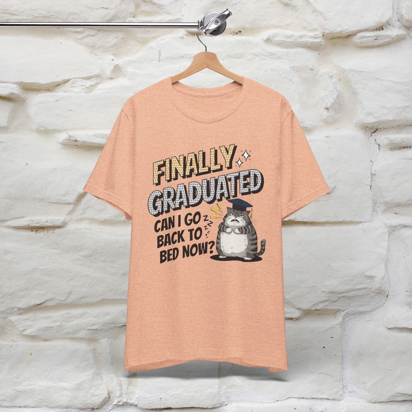 "Finally Graduated, Can I Go Back to Bed Now?" Funny Cat Graduation T-Shirt for Men & Women | 100% Cotton* | Graduation T-Shirts