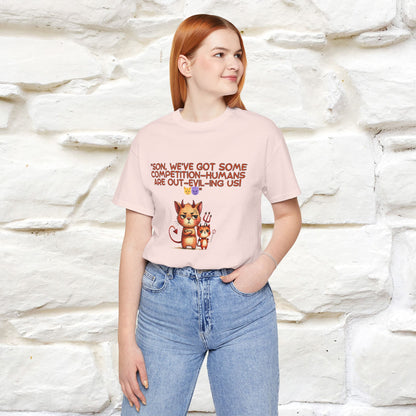"Humans Are Out-Evil-Ing Us." Cat  T-shirt |Nunu&Miao Studio