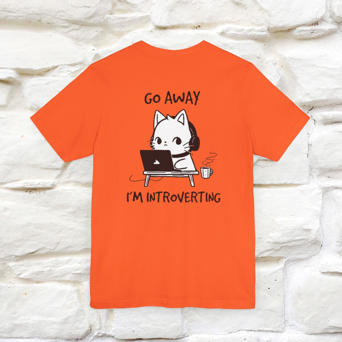 Go Away, I’m Introverting Cat T-Shirt | Unisex Front & Back Design | 100% Cotton*