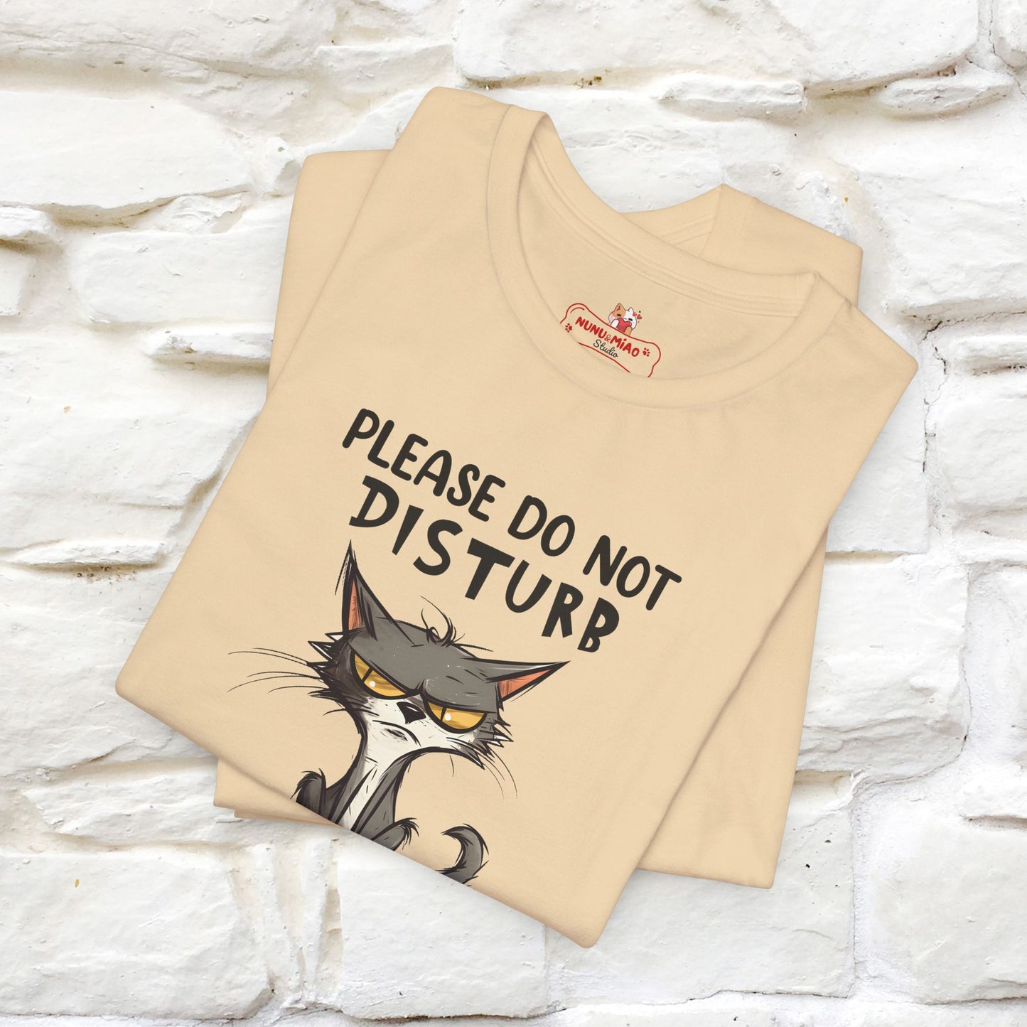 Please Do Not Disturb, I’m Already Disturbed Enough Cat T-Shirt for Men & Women | 100% Cotton* Funny Tee