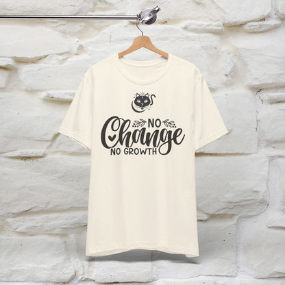 ''No Change No Growth'' T-shirt for Women 100% Cotton* - Nunu&Miao Studio