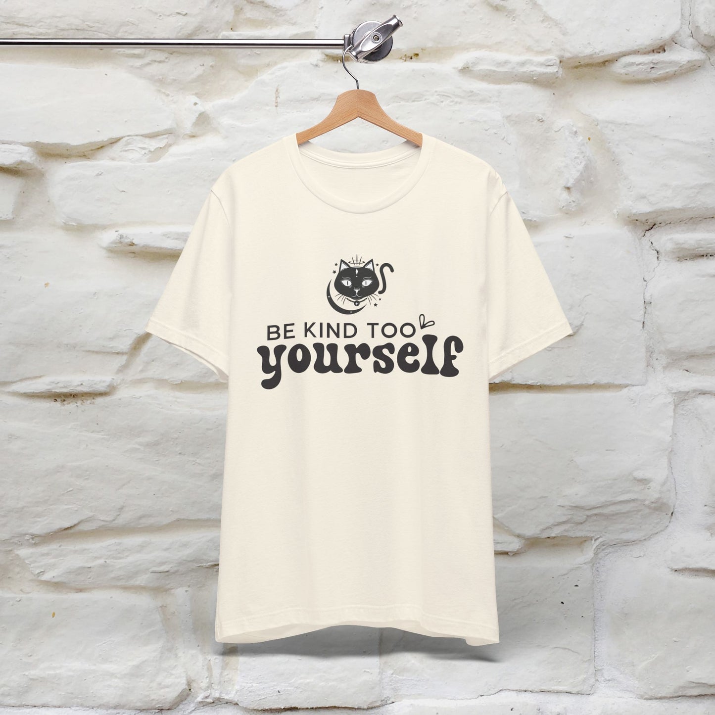 "Be Kind to Yourself" T-Shirt for Men & Women | 100% Cotton*