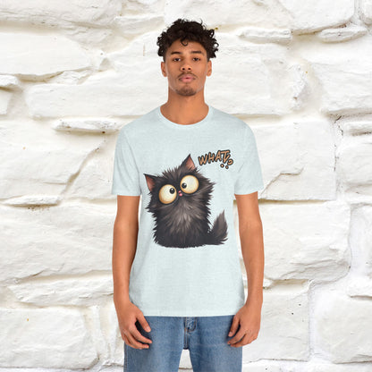 What? Cat T-Shirt for Men & Women | 100% Cotton* Funny & Stylish Tee