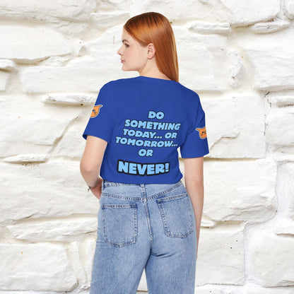 "Do something today… or tomorrow… or never." Cat T-Shirt| Front & Back Design | Nunu&Miao Studio