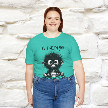 "It's Fine I'm Fine Everything Is Fine" |Monkey T-Shirt | Nunu&Miao Studio