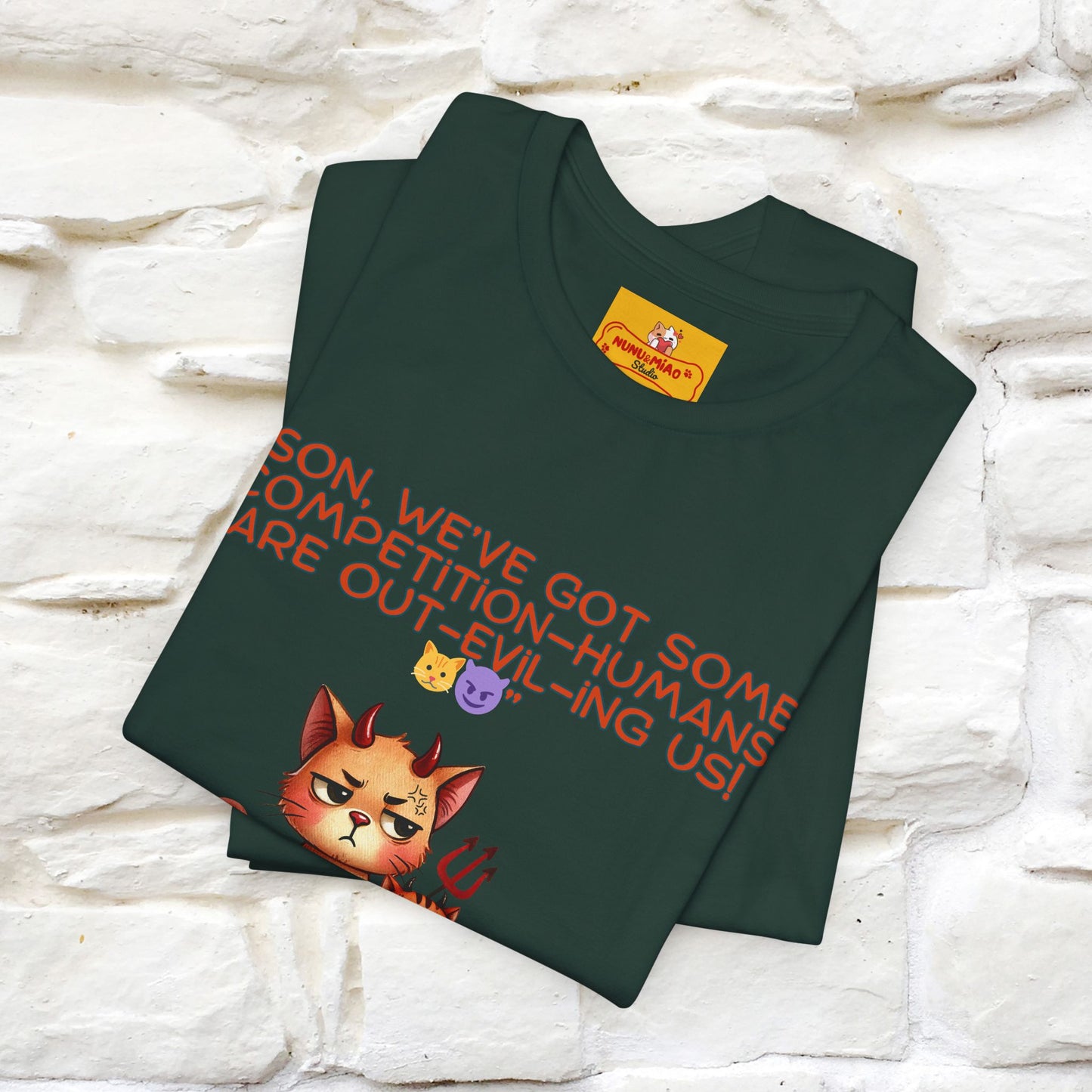 "Humans Are Out-Evil-Ing Us." Cat  T-shirt |Nunu&Miao Studio