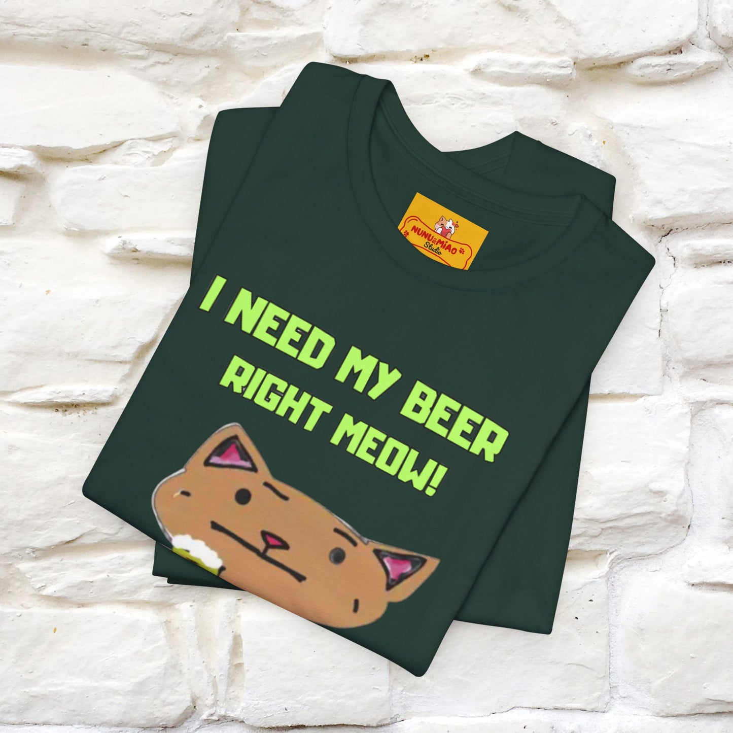 "I Need My Beer Right Meow!" Cat  T-shirt |Nunu&Miao Studio