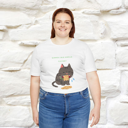 "Quando Mia Sorella Cucina" Funny Cat T-shirt for Men & Women | 100% Cotton* 🐾 | Hilarious Sibling Cat Tee