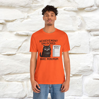 "Achievement Unlocked Bare Minimum." |Cat T-Shirt | Nunu&Miao Studio