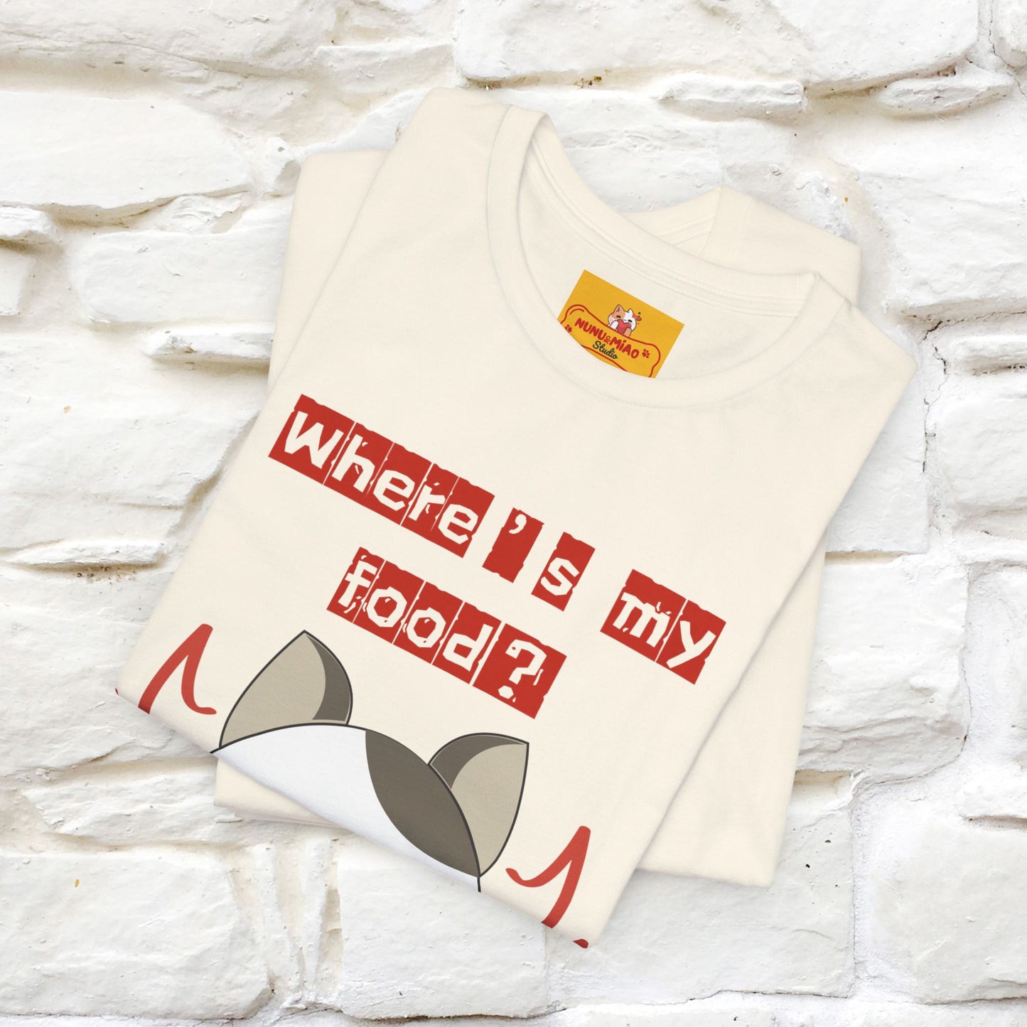 ''Where Is My ....?"  Cat T-shirt| Nunu&Miao Studio