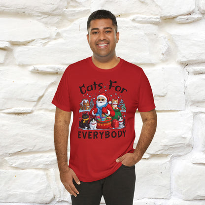 Cats For Everybody T-Shirt | Festive Cat Christmas Shirt for Men & Women | 100% Cotton