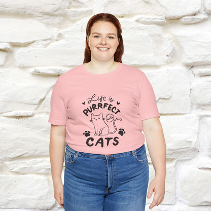 "Life Is Purrfect With Cats" Cat T-Shirt for Men & Women | 100% Cotton* | Funny Tee 🐾