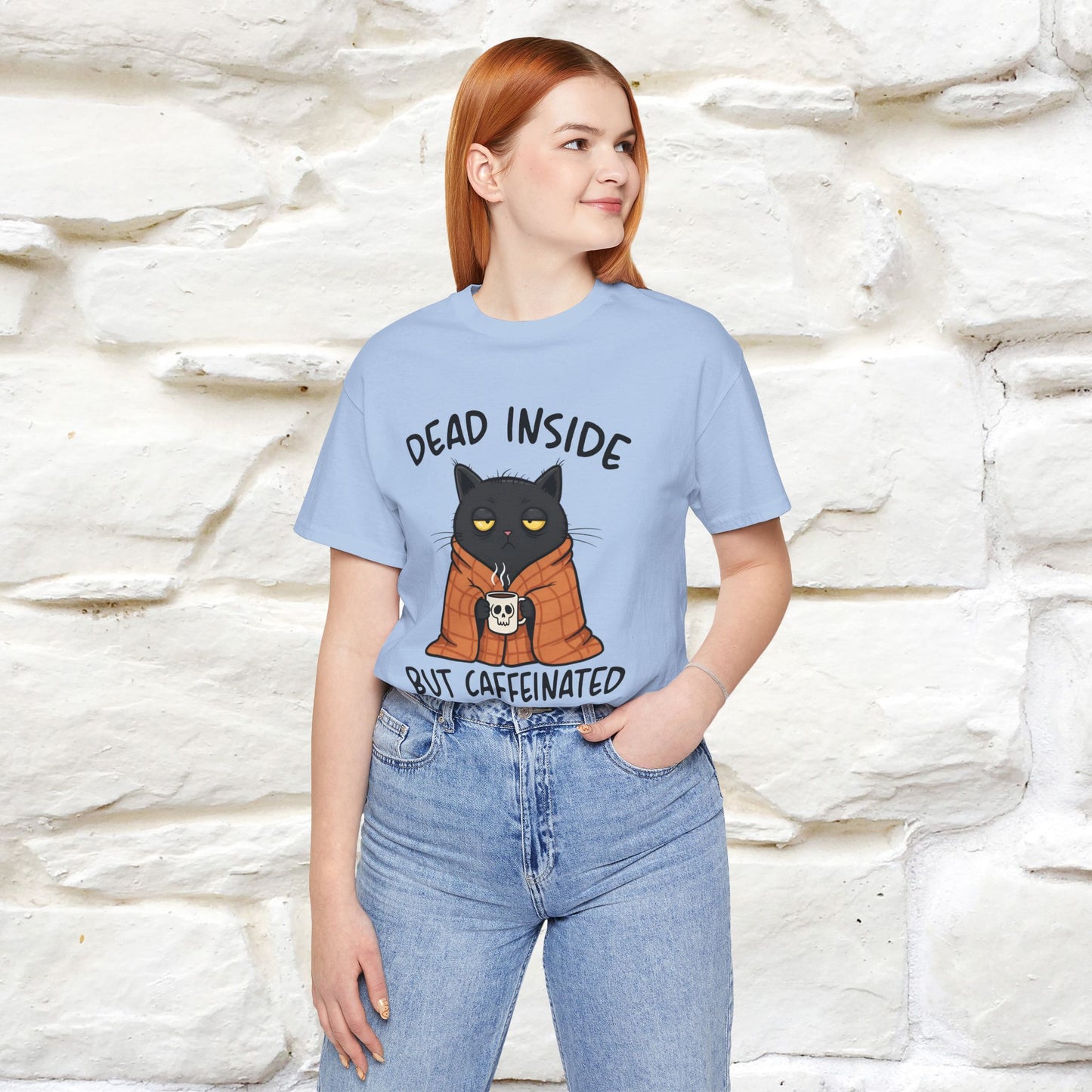 "Dead Inside But Caffeinated" |Funny T-Shirt | Nunu&Miao Studio
