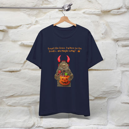 ''Forget The Tricks I am Here For The Treats ...And Maybe A Nap!'' Cat T-shirt for Men and Women  100% Cotton*