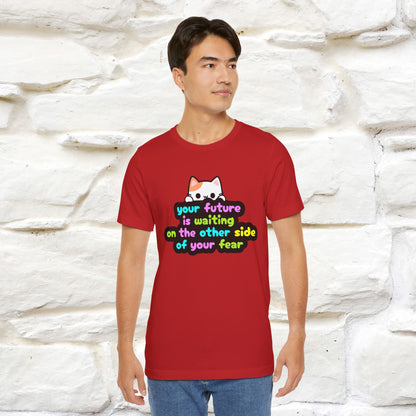 "Your Future Is Waiting ..." T-shirt for Men & Women | 100% Cotton*