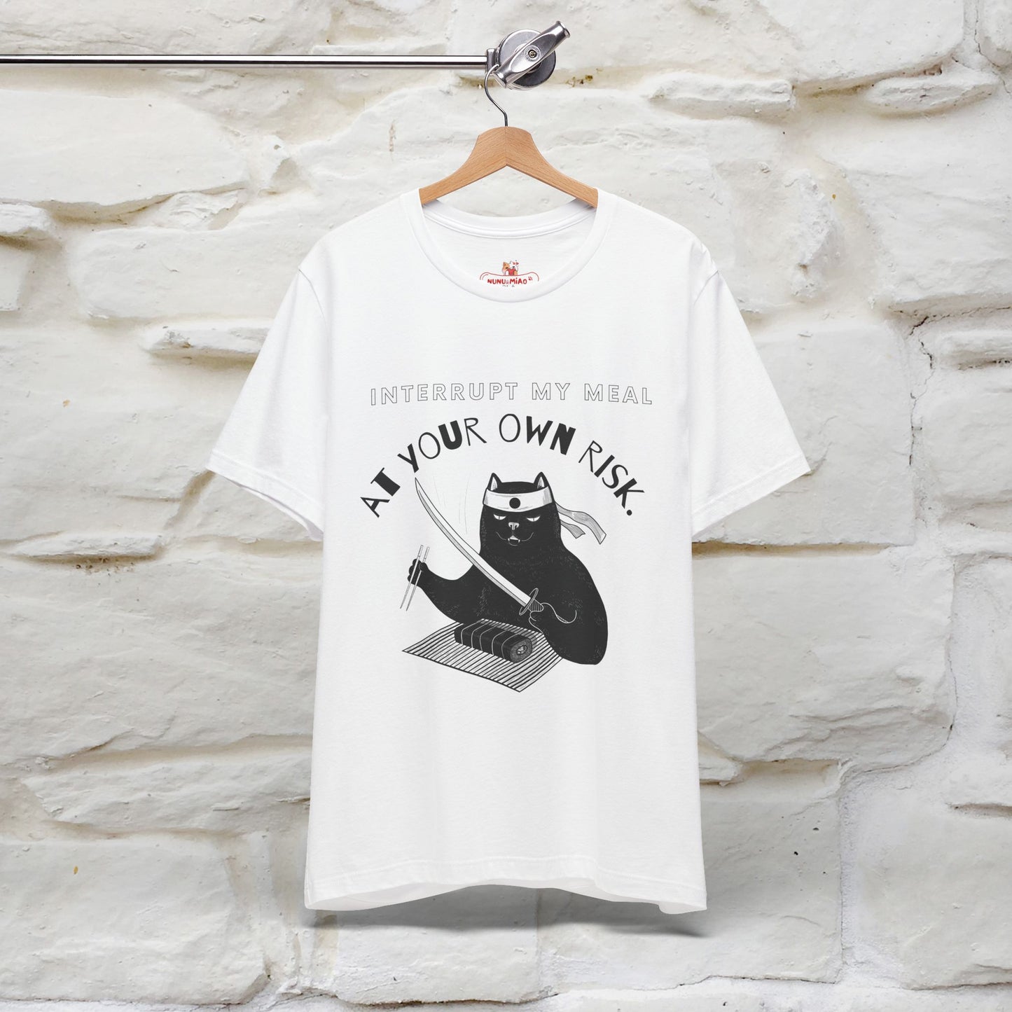 "Interrupt My Meal At Your Own Risk" Cat T-shirt for Men & Women | 100% Cotton*