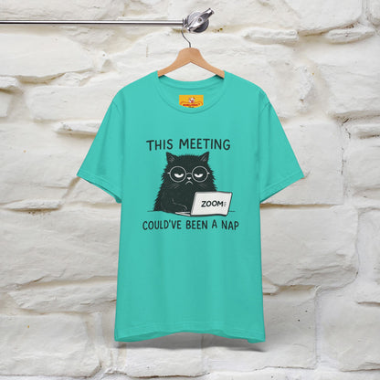 "This Meeting Could've Been a Nap" | Sarcastic Cat T-Shirt | Nunu&Miao Studio