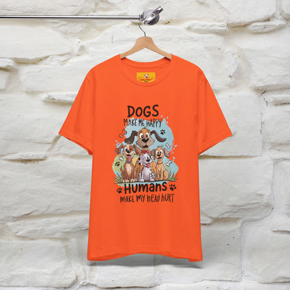 " Dogs Make Me Happy ..."  T-shirt |Nunu&Miao Studio