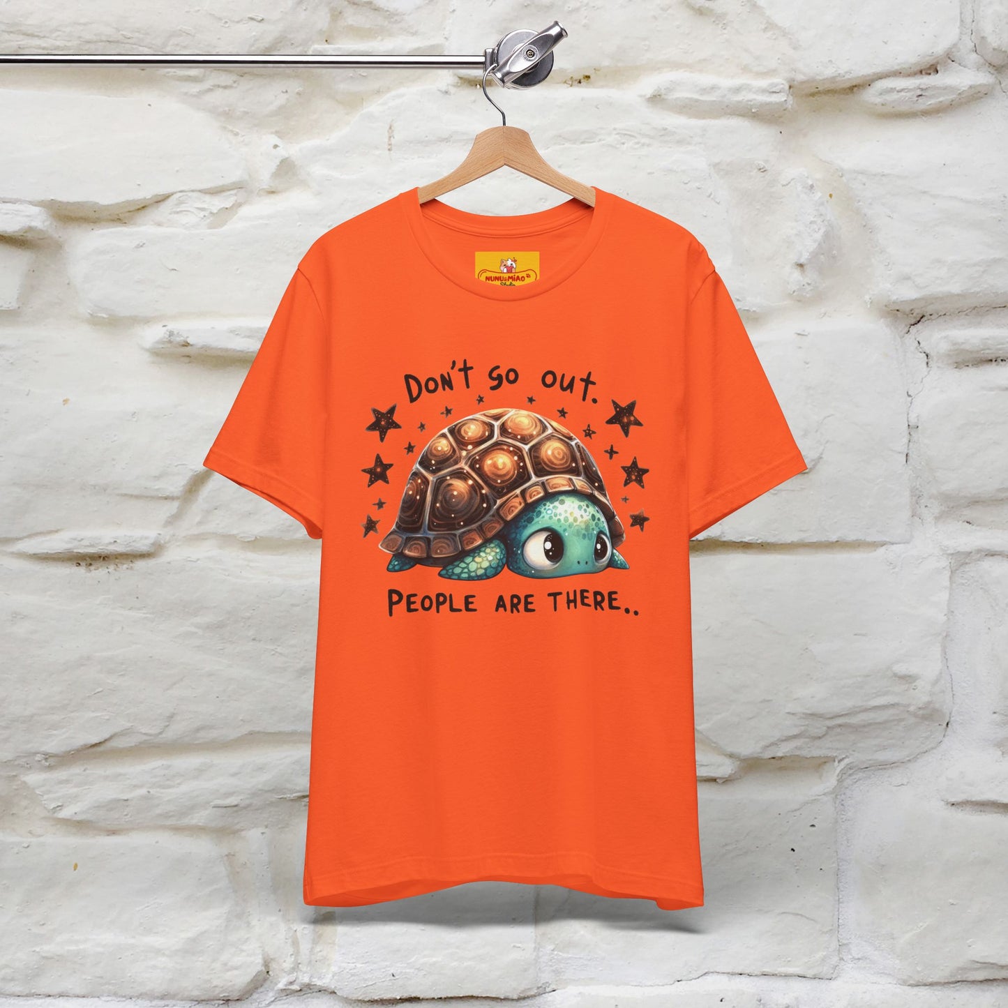 "Don't Go Out ..People Are There." |Funny T-Shirt | Nunu&Miao Studio