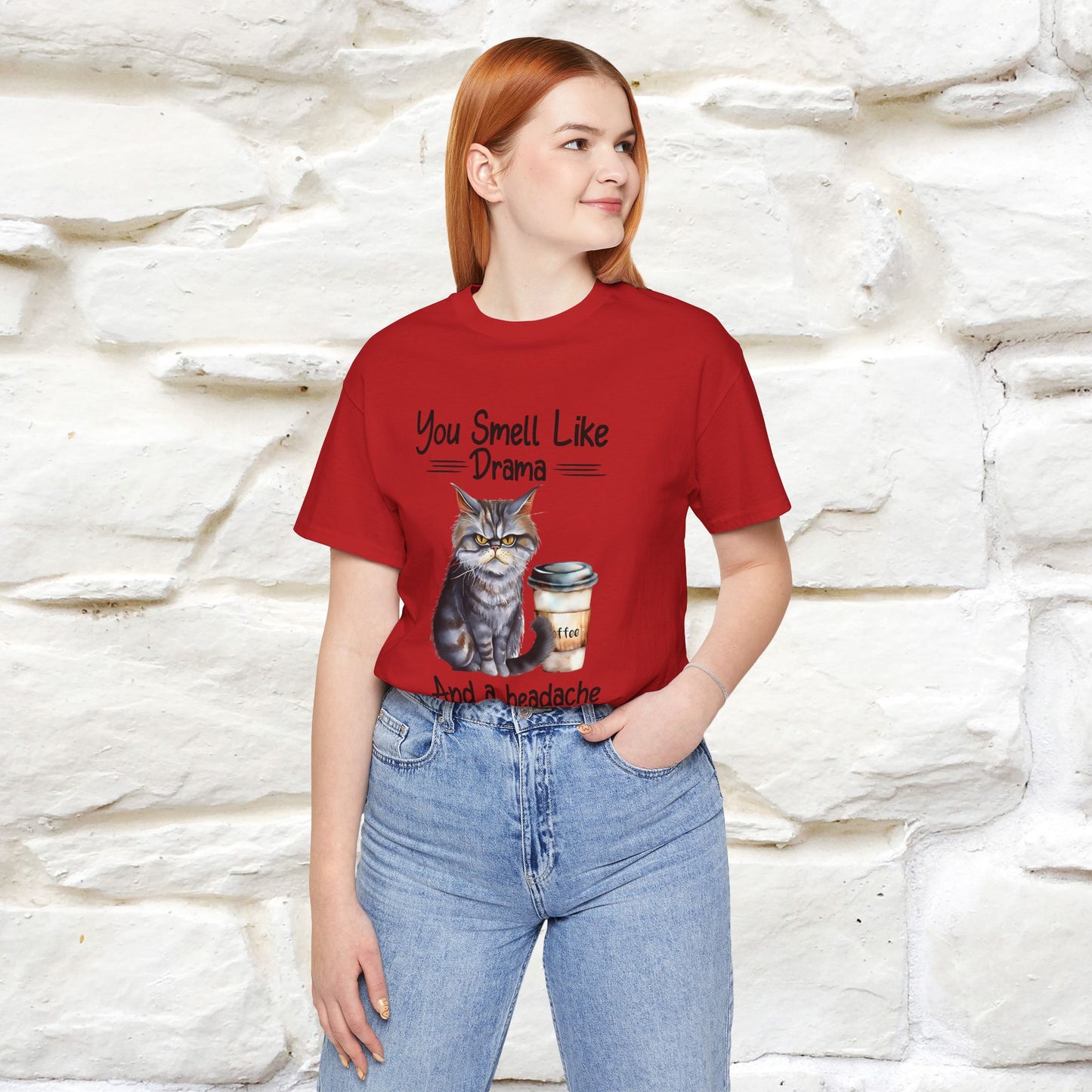 You Smell Like Drama and a Headache" Cat T-Shirt for Men & Women | 100% Cotton*