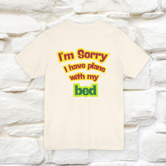 "I Am Sorry I Have Plans With My Bed" |  Cat T-Shirt | Front & Back Design | Nunu&Miao Studio